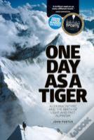 One Day As A Tiger