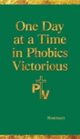 One Day At A Time In Phobics Victorious