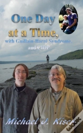 One Day At A Time, With Guillain-Barre Syndrome, And Cidp
