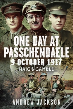Capa do artigo One Day At Passchendaele, 9 October 1917