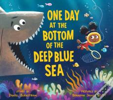 One Day At The Bottom Of The Deep Blue Sea