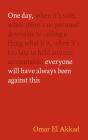 One Day, Everyone Will Have Always Been Against This - Preview