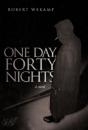 One Day, Forty Nights - Preview