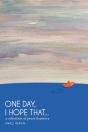 One Day, I Hope That... - Preview