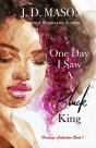 One Day I Saw A Black King - Preview