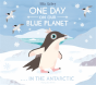 One Day On Our Blue Planet . . . In The Antarctic - Preview