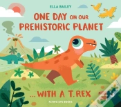 Capa do artigo One Day On Our Prehistoric Planet... With A T.Rex