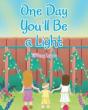 One Day You'Ll Be A Light - Preview