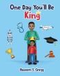 One Day You'Ll Be King - Preview