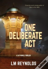 One Deliberate Act