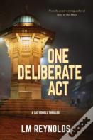 One Deliberate Act