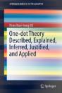One-Dot Theory Described, Explained, Inferred, Justified, And Applied - Preview