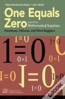One Equals Zero And Other Mathematical Surprises