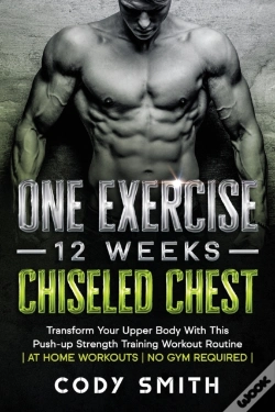 Capa do artigo One Exercise, 12 Weeks, Chiseled Chest