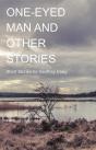 One-Eyed Man And Other Stories - Preview