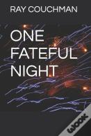 One Fateful Night