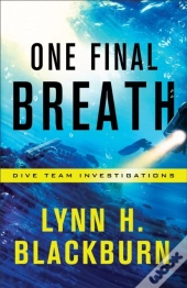 One Final Breath (Dive Team Investigations Book #3)