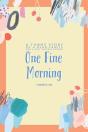 One Fine Morning - Preview