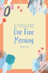 One Fine Morning