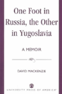 One Foot In Russia, The Other In Yugoslavia - Preview