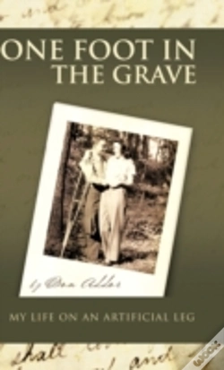 Capa do artigo One Foot In The Grave My Life On An Artificial Leg