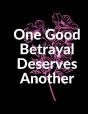 One Good Betrayal Deserves Another - Preview
