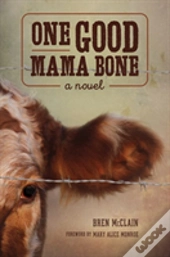 One Good Mama Bone