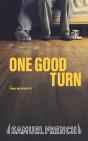 One Good Turn - Preview