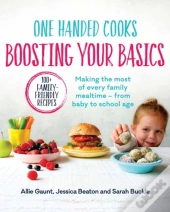One Handed Cooks: Boosting Your Basics