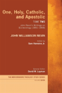 One, Holy, Catholic, And Apostolic, Tome 2 - Preview