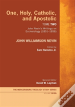 One, Holy, Catholic, And Apostolic, Tome 2