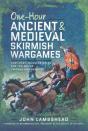 One-Hour Ancient And Medieval Skirmish Wargames - Preview