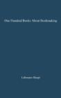 One Hundred Books About Bookmaking - Preview