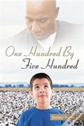One Hundred By Five Hundred