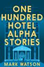 One Hundred Hotel Alpha Stories - Preview