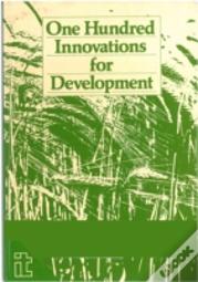One Hundred Innovations For Development