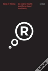 One Hundred Thoughts About Corporate And Brand Identity