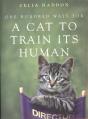 One Hundred Ways For A Cat To Train Its Human - Preview