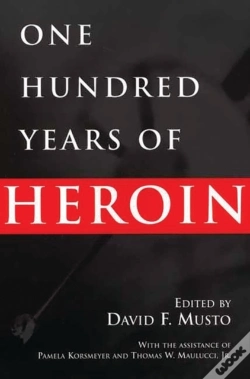 Capa do artigo One Hundred Years Of Heroin