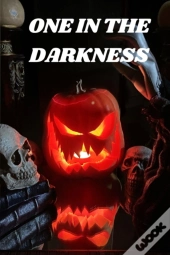 One In The Darkness