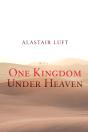 One Kingdom Under Heaven - Preview