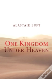One Kingdom Under Heaven