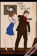 "One Last Bullet"