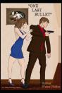"One Last Bullet" - Preview