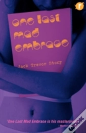 One Last Mad Embrace