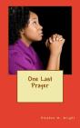 One Last Prayer - Preview