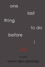 One Last Thing To Do Before I Die - Preview