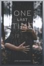 One Last Time - Preview