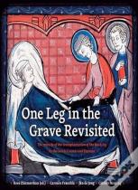 One Leg In The Grave Revisited