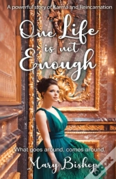 One Life Is Not Enough
